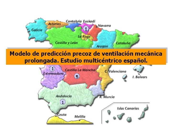 Modelo de predicción precoz de ventilación mecánica prolongada. Estudio multicéntrico español. 