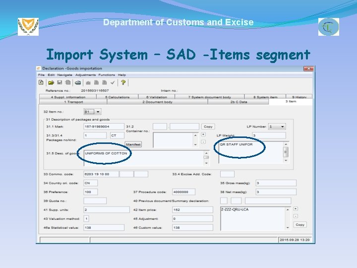 Department of Customs and Excise Import System – SAD -Items segment 