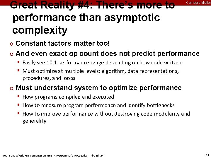 Great Reality #4: There’s more to performance than asymptotic complexity Carnegie Mellon Constant factors