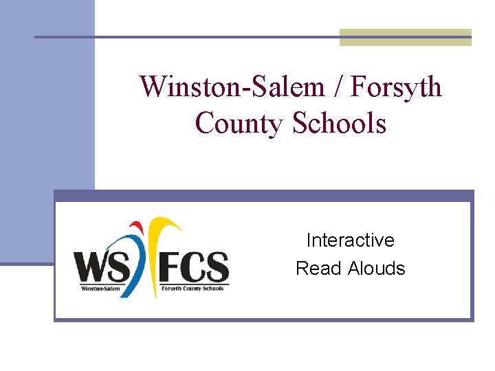 Winston-Salem / Forsyth County Schools Interactive Read Alouds 