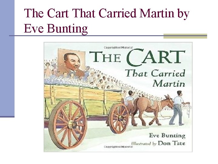 The Cart That Carried Martin by Eve Bunting 