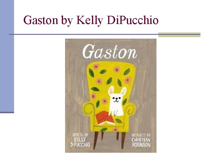 Gaston by Kelly Di. Pucchio 