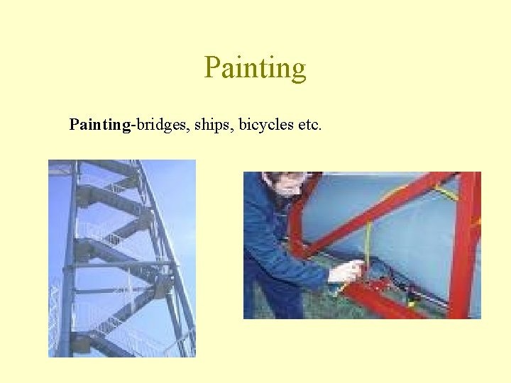 Painting-bridges, ships, bicycles etc. 