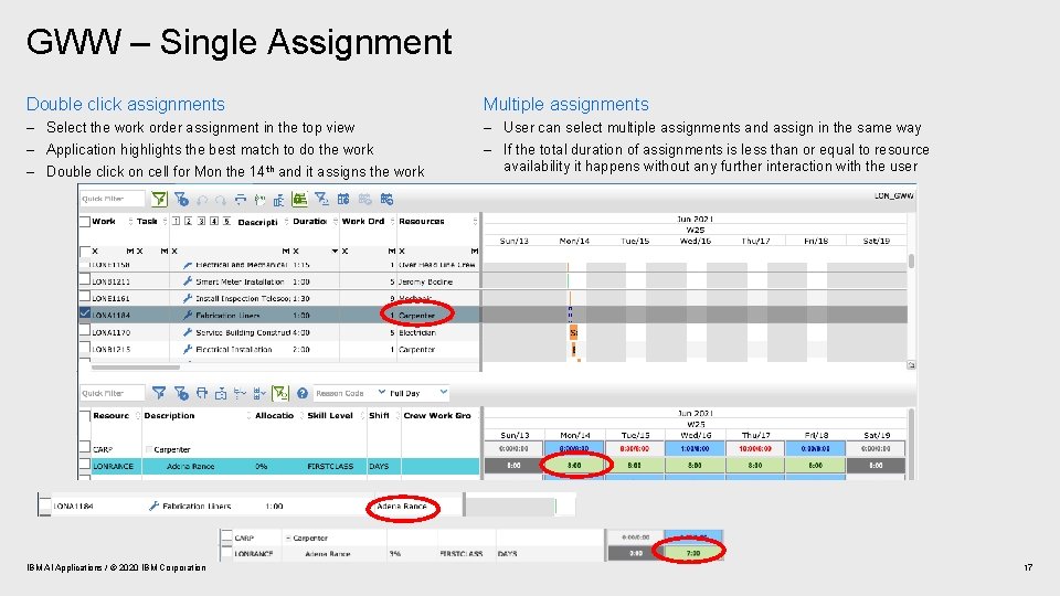 GWW – Single Assignment Double click assignments Multiple assignments – Select the work order