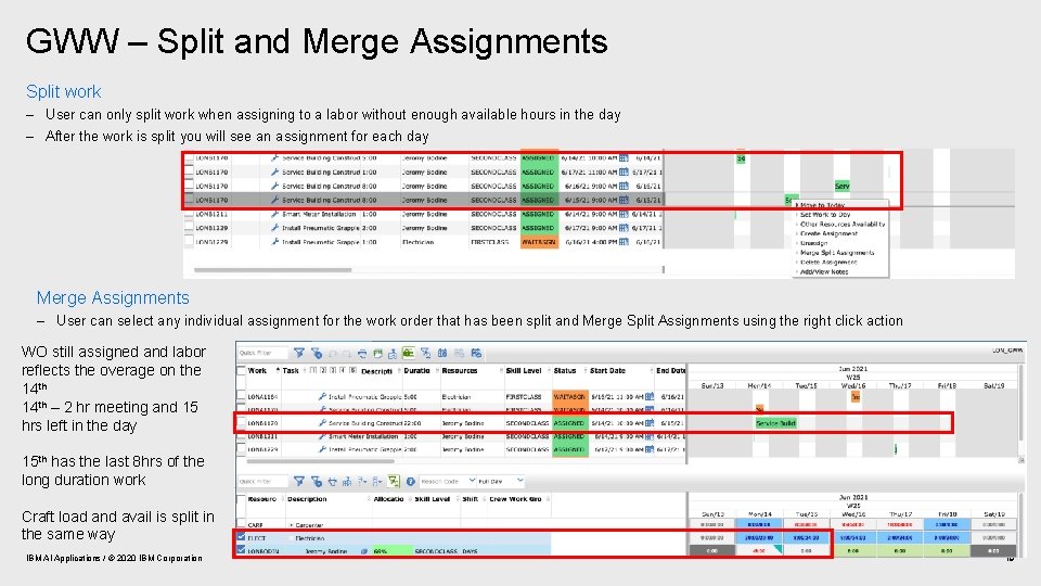 GWW – Split and Merge Assignments Split work – User can only split work