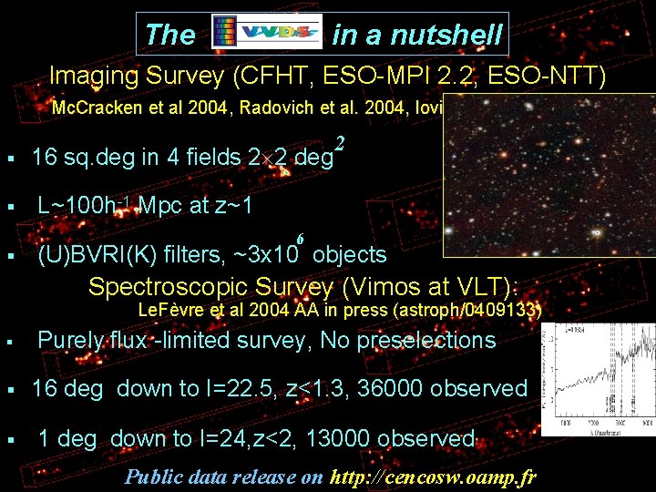 The in a nutshell Imaging Survey (CFHT, ESO-MPI 2. 2, ESO-NTT) Mc. Cracken et