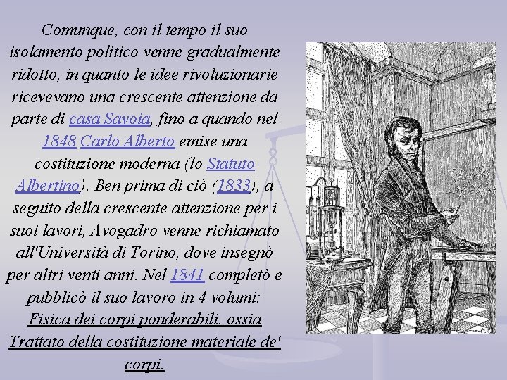 Comunque, con il tempo il suo isolamento politico venne gradualmente ridotto, in quanto le