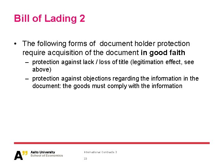 Bill of Lading 2 • The following forms of document holder protection require acquisition Bill of Lading 2 • The following forms of document holder protection require acquisition