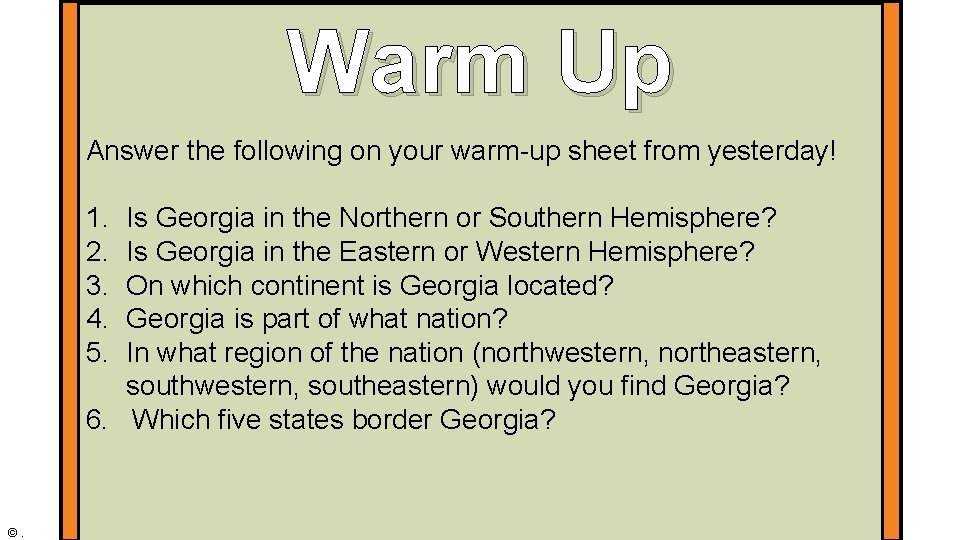 Warm Up Answer the following on your warm-up sheet from yesterday! 1. 2. 3.