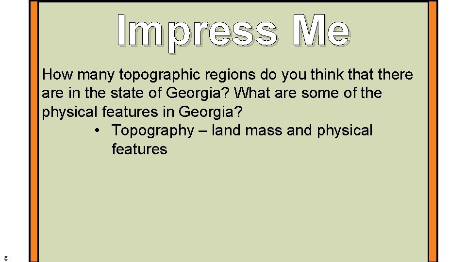 Impress Me How many topographic regions do you think that there are in the