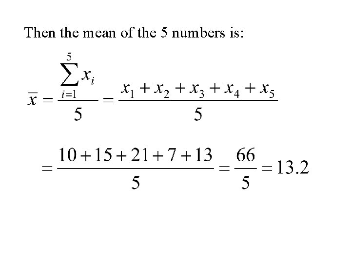 Then the mean of the 5 numbers is: 
