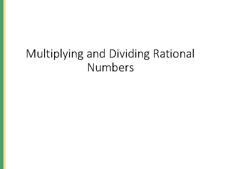 Multiplying and Dividing Rational Numbers 