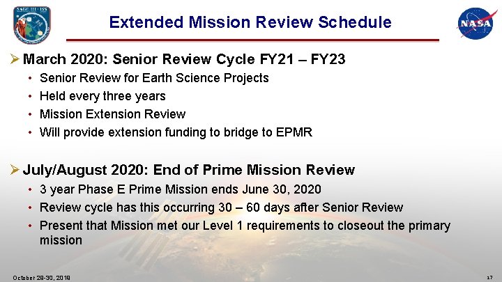 Extended Mission Review Schedule Ø March 2020: Senior Review Cycle FY 21 – FY