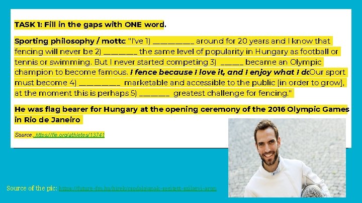 TASK 1: Fill in the gaps with ONE word. Sporting philosophy / motto: "I've