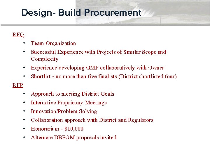 Design- Build Procurement RFQ • Team Organization • Successful Experience with Projects of Similar