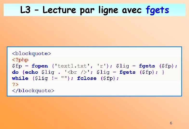 L 3 – Lecture par ligne avec fgets 6 