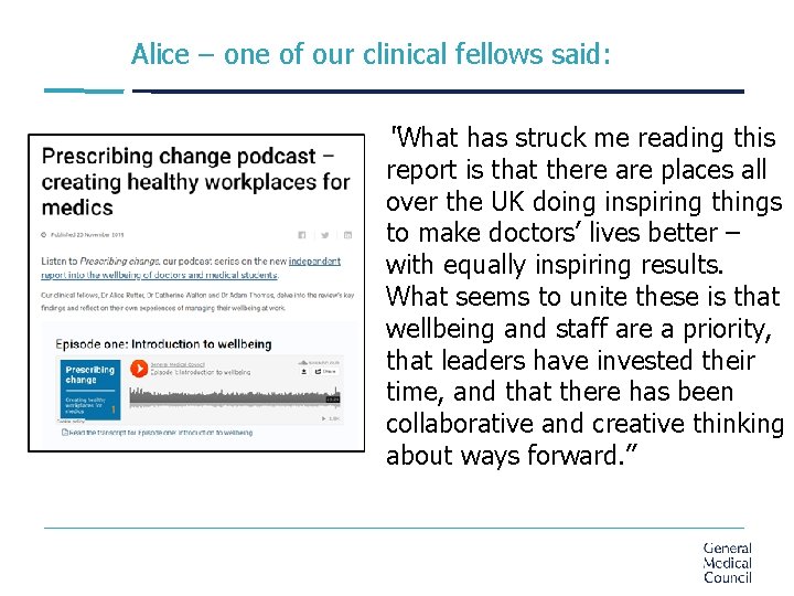 Alice – one of our clinical fellows said: “What has struck me reading this
