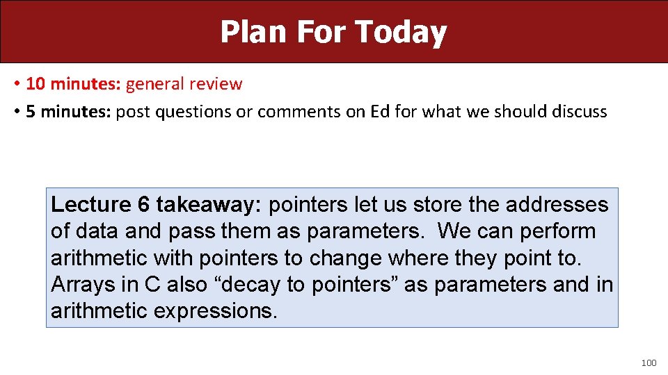 Plan For Today • 10 minutes: general review • 5 minutes: post questions or