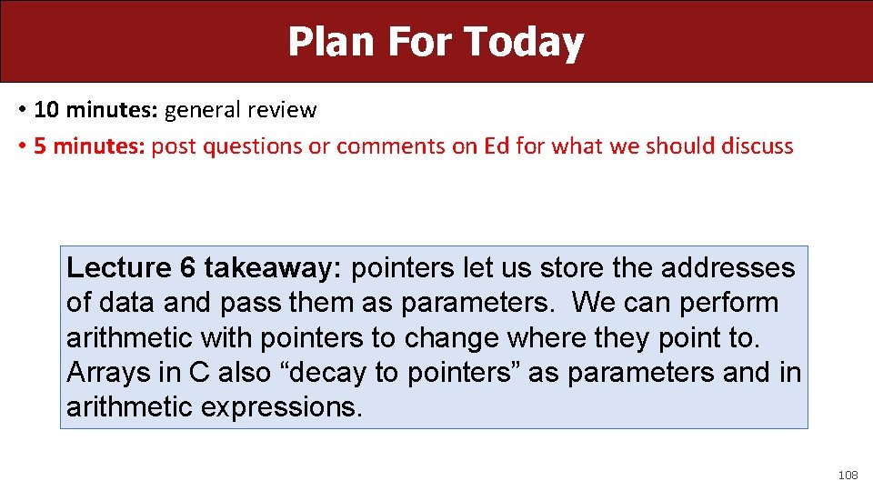 Plan For Today • 10 minutes: general review • 5 minutes: post questions or