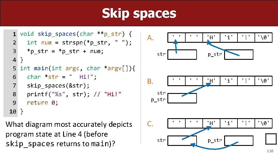 Skip spaces 1 2 3 4 5 6 7 8 9 10 void skip_spaces(char