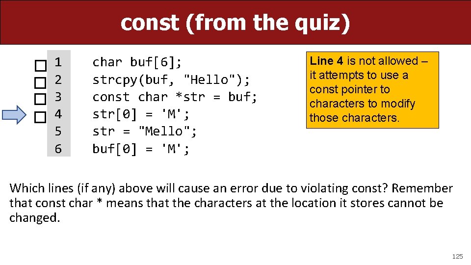 const (from the quiz) � � 1 2 3 4 5 6 char buf[6];