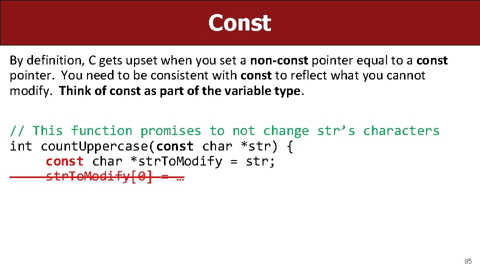 Const By definition, C gets upset when you set a non-const pointer equal to