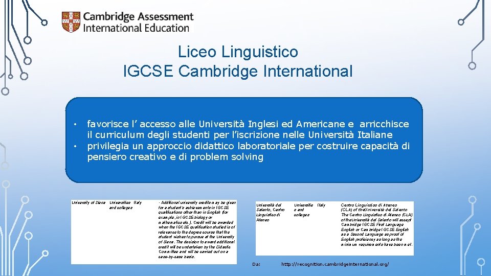 Liceo Linguistico IGCSE Cambridge International • • favorisce l’ accesso alle Università Inglesi ed