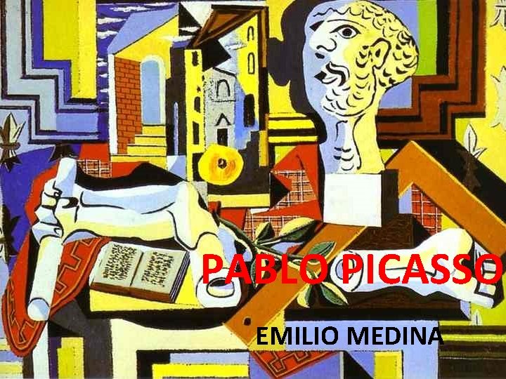 PABLO PICASSO EMILIO MEDINA 