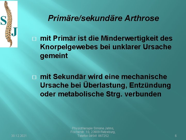 Primäre/sekundäre Arthrose 30. 12. 2021 � mit Primär ist die Minderwertigkeit des Knorpelgewebes bei