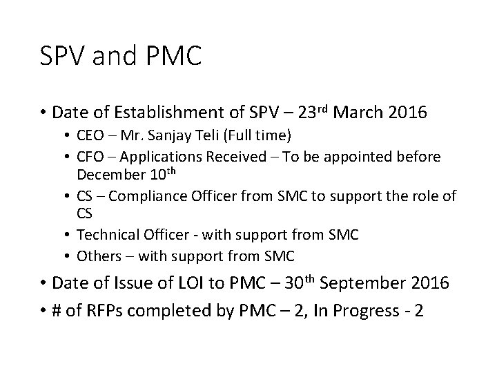 SPV and PMC • Date of Establishment of SPV – 23 rd March 2016