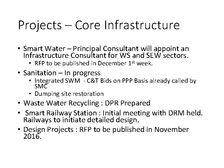 Projects – Core Infrastructure • Smart Water – Principal Consultant will appoint an Infrastructure