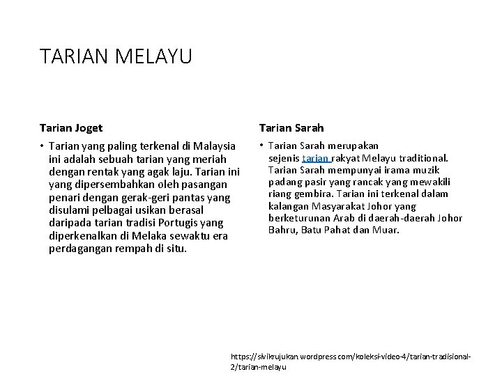 TARIAN MELAYU Tarian Joget • Tarian yang paling terkenal di Malaysia ini adalah sebuah