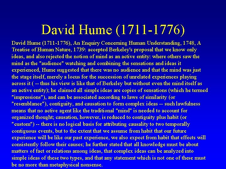 David Hume (1711 -1776), An Enquiry Concerning Human Understanding, 1748, A Treatise of Human