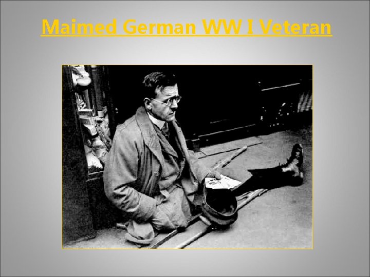 Maimed German WW I Veteran 