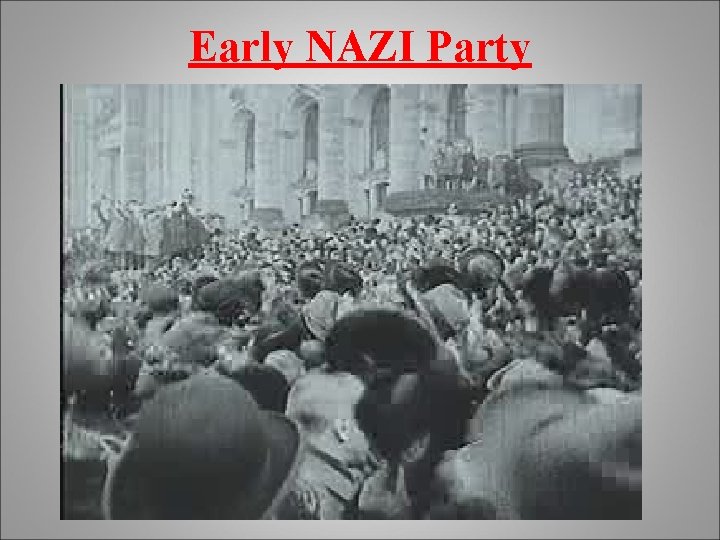 Early NAZI Party 