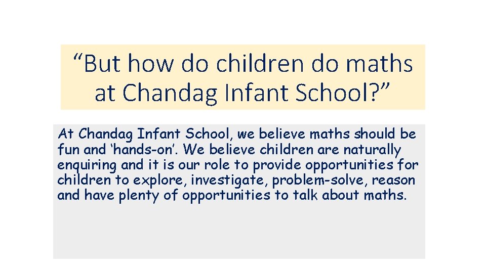 “But how do children do maths at Chandag Infant School? ” At Chandag Infant