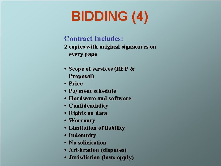 BIDDING (4) Contract Includes: 2 copies with original signatures on every page • Scope