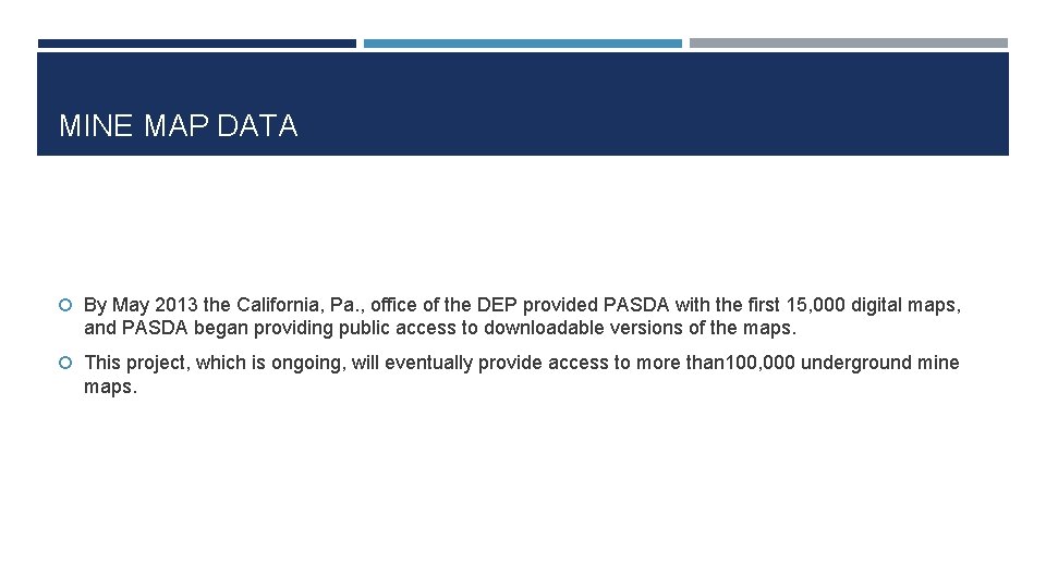MINE MAP DATA By May 2013 the California, Pa. , office of the DEP
