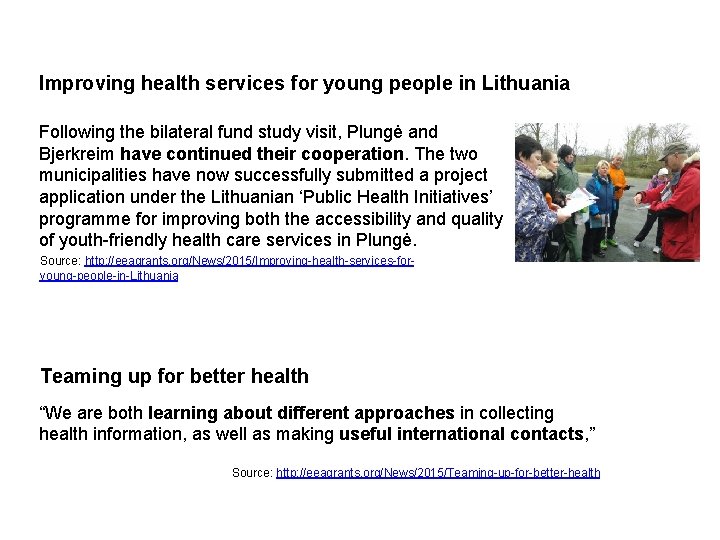 Improving health services for young people in Lithuania Following the bilateral fund study visit,