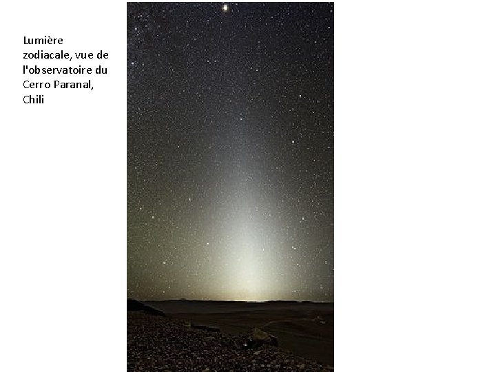 Lumière zodiacale, vue de l'observatoire du Cerro Paranal, Chili 