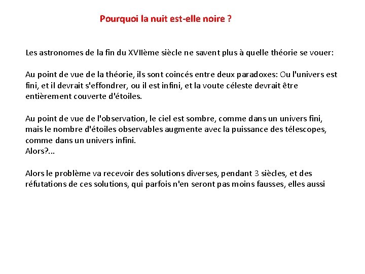 Pourquoi la nuit est-elle noire ? Les astronomes de la fin du XVIIème siècle