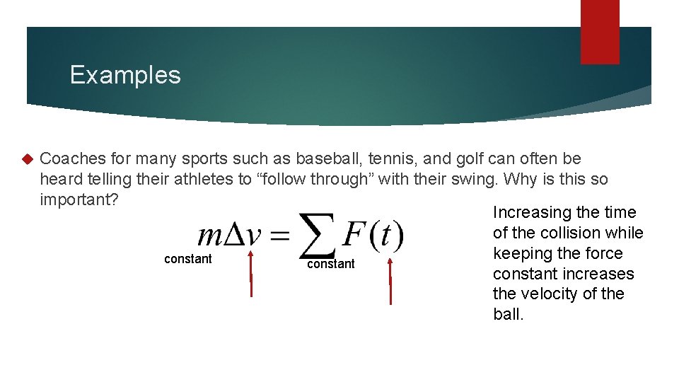 Examples Coaches for many sports such as baseball, tennis, and golf can often be