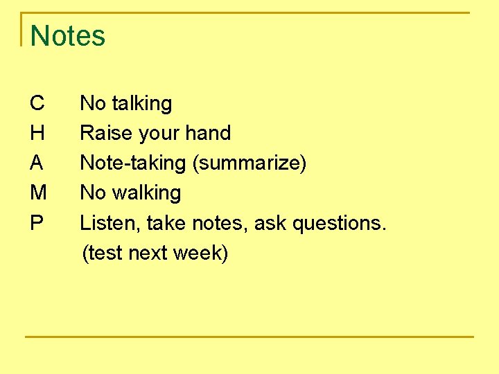 Notes C H A M P No talking