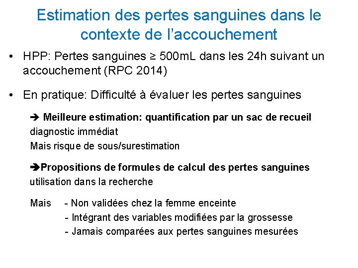 Estimation des pertes sanguines dans le contexte de l’accouchement • HPP: Pertes sanguines ≥