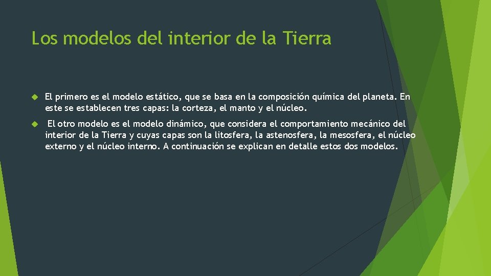 Los modelos del interior de la Tierra El primero es el modelo estático, que Los modelos del interior de la Tierra El primero es el modelo estático, que