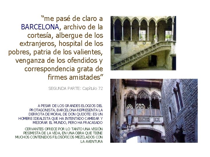 “me pasé de claro a BARCELONA, archivo de la cortesía, albergue de los extranjeros,