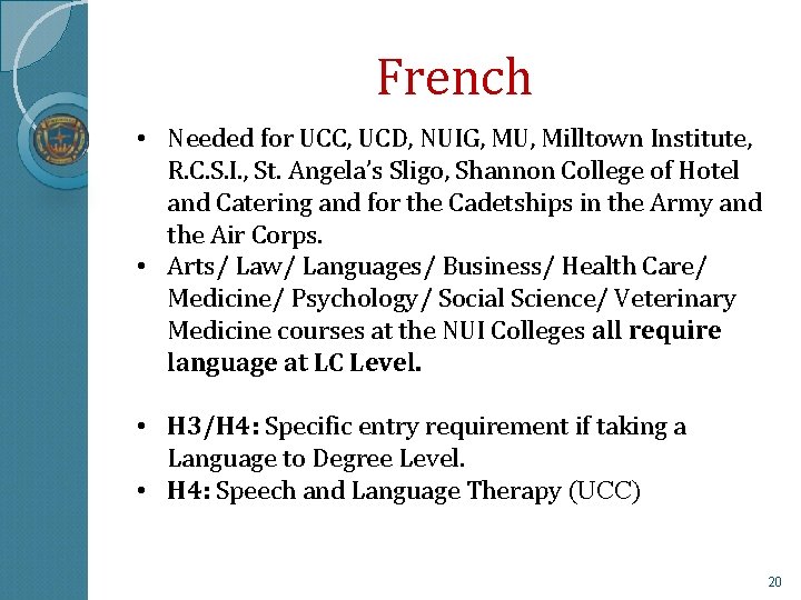 French • Needed for UCC, UCD, NUIG, MU, Milltown Institute, R. C. S. I.
