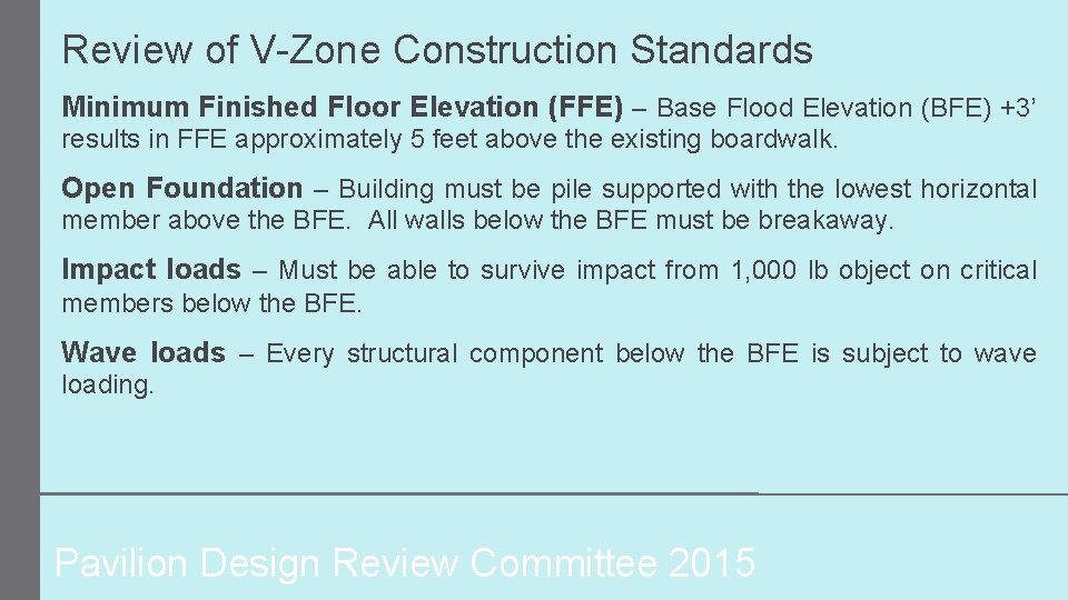 Review of V-Zone Construction Standards Minimum Finished Floor Elevation (FFE) – Base Flood Elevation