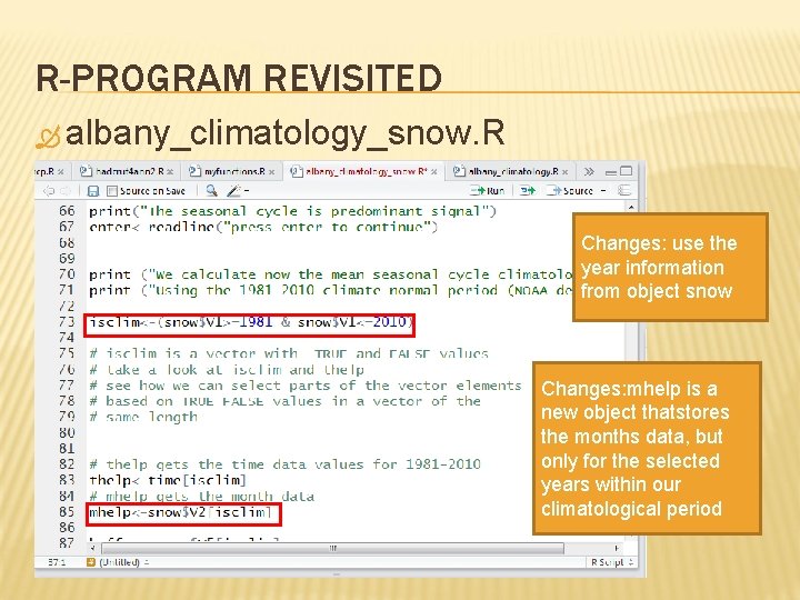 R-PROGRAM REVISITED albany_climatology_snow. R Changes: use the year information from object snow Changes: mhelp