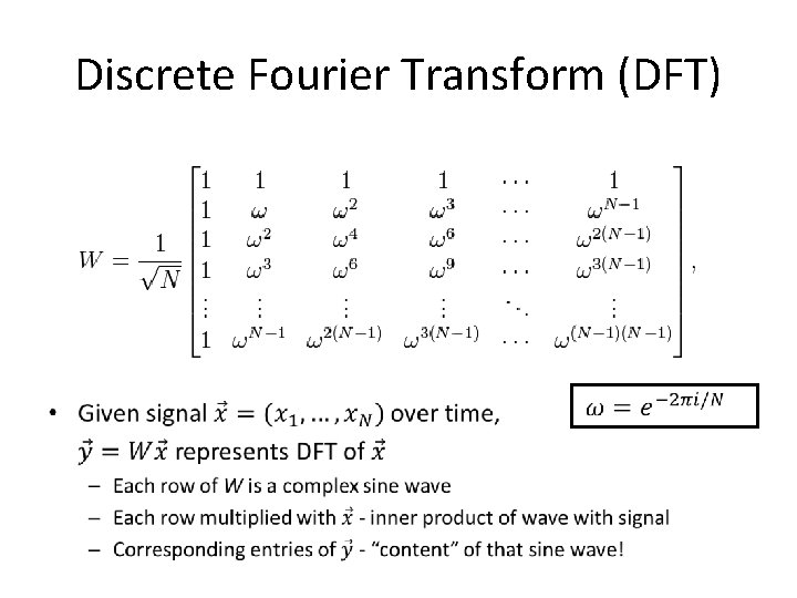 Discrete Fourier Transform (DFT) • 